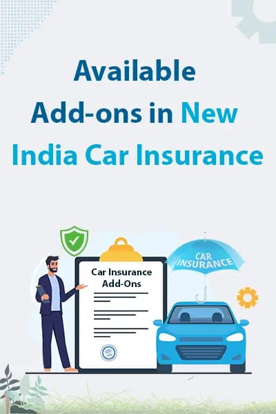 Available Add-ons in New India Car Insurance Available Add-ons in New India Car Insurance
