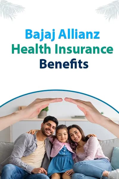 Bajaj Allianz Health Insurance Benefits Bajaj Allianz Health Insurance Benefits