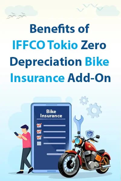 Benefits of IFFCO Tokio Zero Depreciation Car Insurance Add-On Benefits of IFFCO Tokio Zero Depreciation Car Insurance Add-On