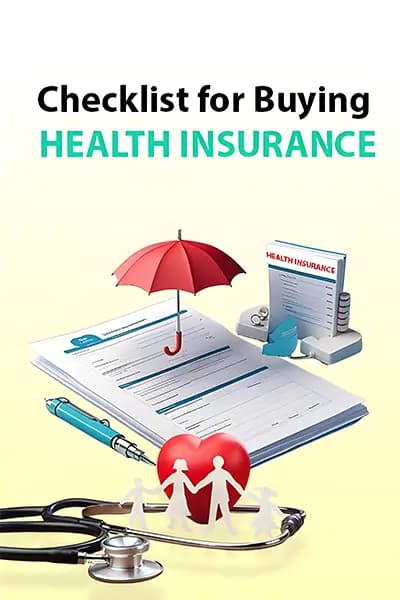 Checklist for Buying Health Insurance Checklist for Buying Health Insurance