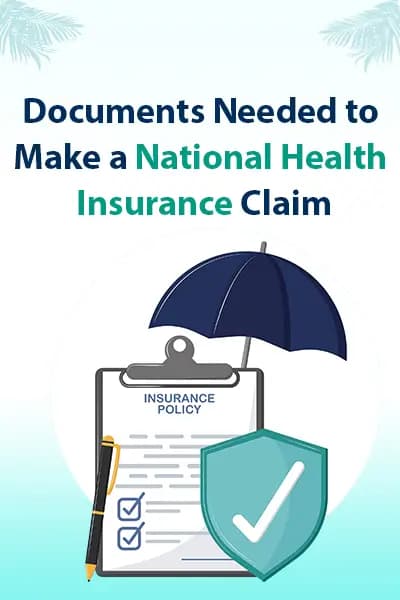 Documents Needed to Make a National Health Insurance Claim Documents Needed to Make a National Health Insurance Claim