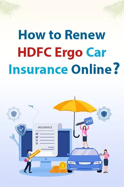 How to Renew HDFC Ergo Car Insurance Online How to Renew HDFC Ergo Car Insurance Online