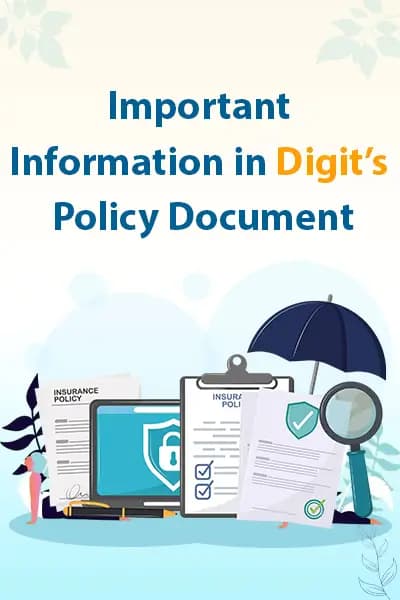 Important Information in Digit's Policy Document Important Information in Digit's Policy Document