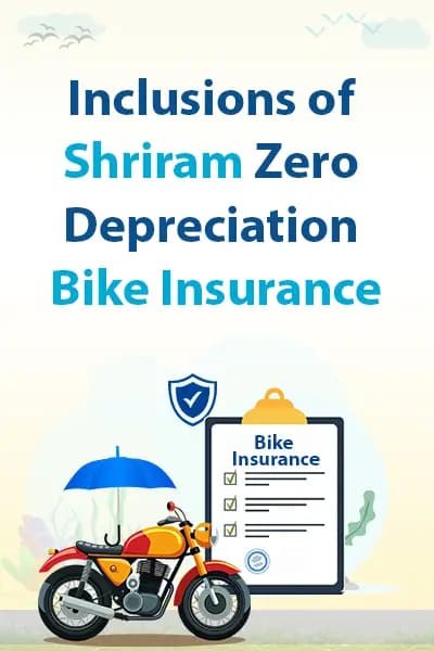 Inclusions of Shriram Zero Depreciation Bike Insurance Inclusions of Shriram Zero Depreciation Bike Insurance