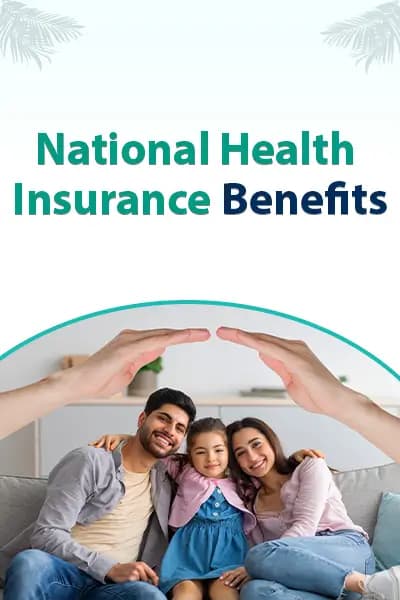 National Health Insurance Benefits National Health Insurance Benefits