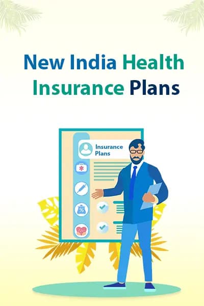 New India Health Insurance Plans New India Health Insurance Plans