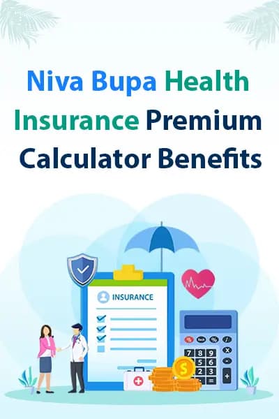 Niva Bupa Health Insurance Premium Calculator Benefits Niva Bupa Health Insurance Premium Calculator Benefits