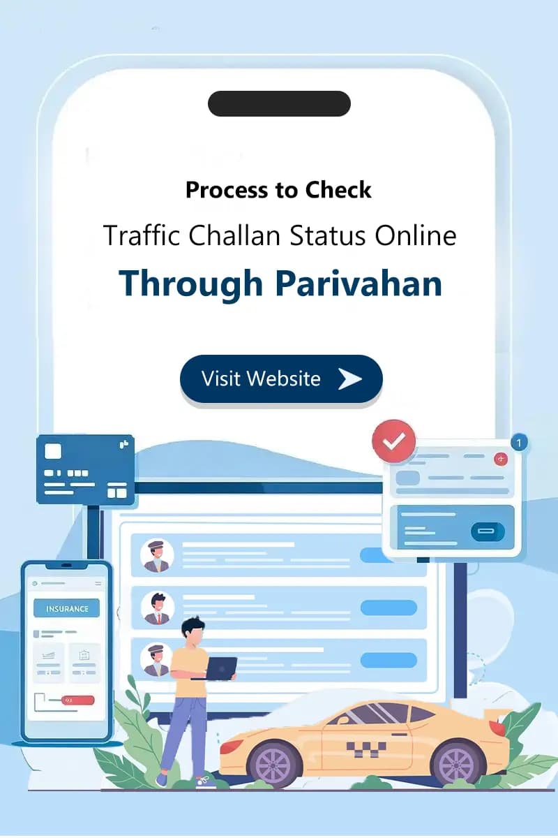 Process to Check Traffic Challan Status Online Through Parivahan Process to Check Traffic Challan Status Online Through Parivahan