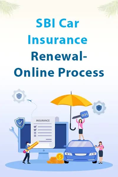 SBI Car Insurance Renewal - Online Process SBI Car Insurance Renewal - Online Process