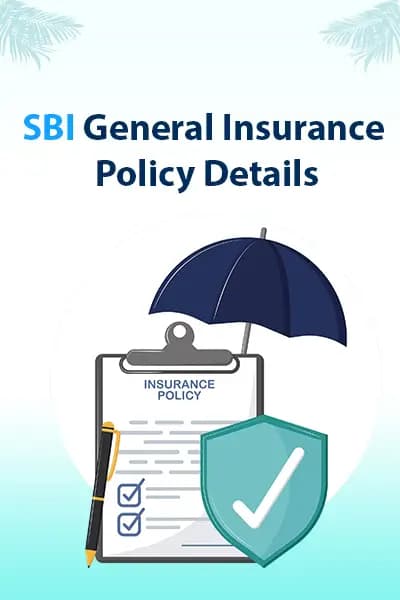 SBI General Insurance Policy Details SBI General Insurance Policy Details