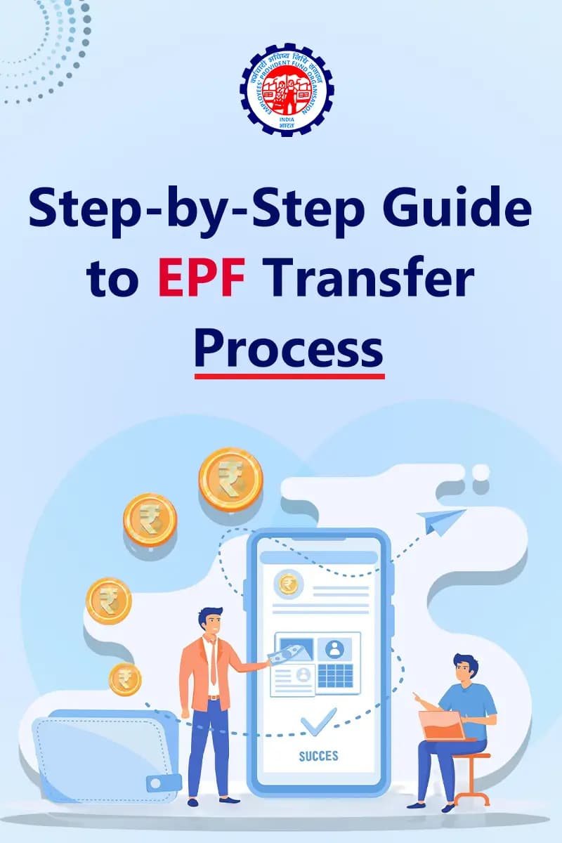 Step-by-Step Guide to EPF Transfer Process Step-by-Step Guide to EPF Transfer Process