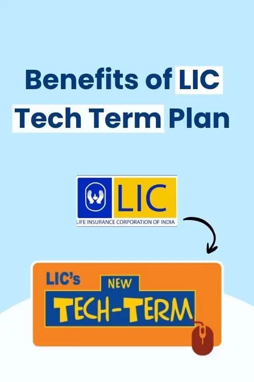 Benefits of LIC Tech Term Plan Benefits of LIC Tech Term Plan
