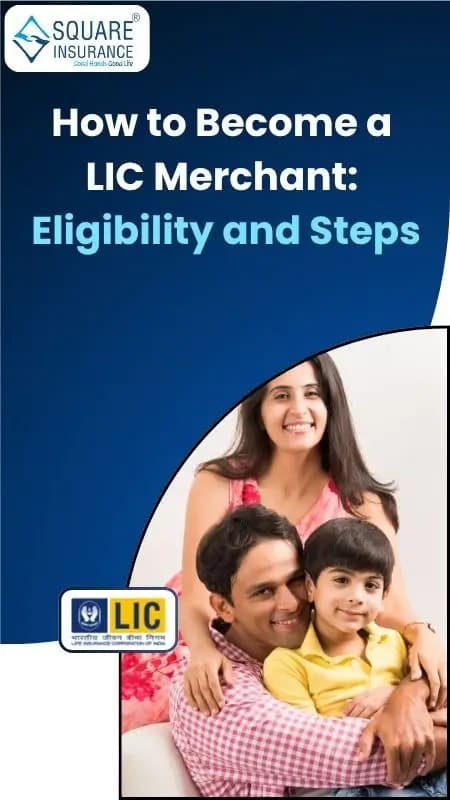 How Can You Become a LIC Merchant - Eligibility and Steps How Can You Become a LIC Merchant - Eligibility and Steps