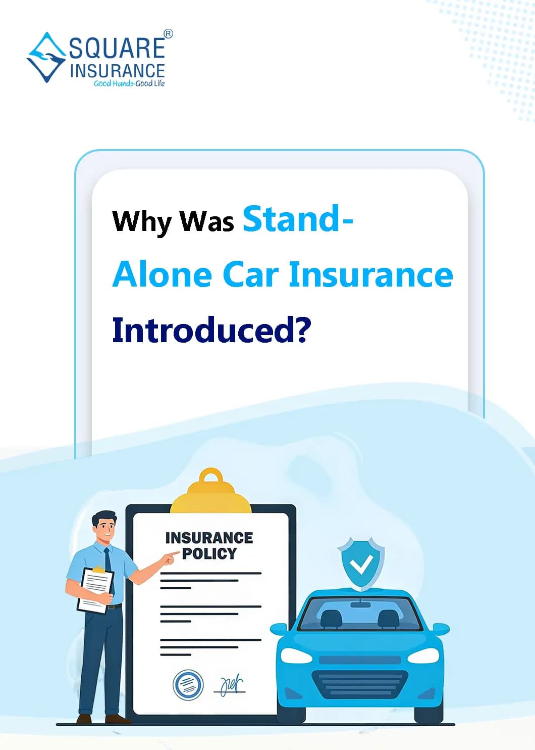 Why Was Stand-Alone Car Insurance Introduced