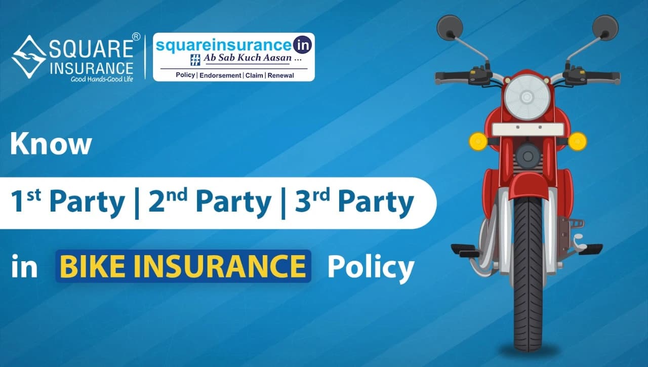 Know 1st Party , 2nd Party, and 3rd Party in Bike Insurance Policy Know 1st Party , 2nd Party, and 3rd Party in Bike Insurance Policy