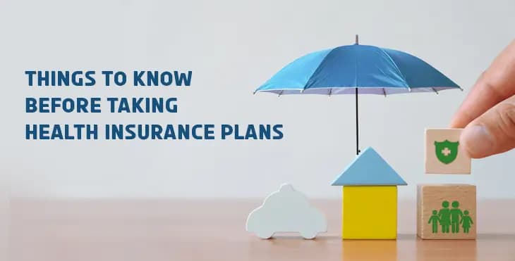 Things To Know Before Taking Health Insurance Plans Things To Know Before Taking Health Insurance Plans