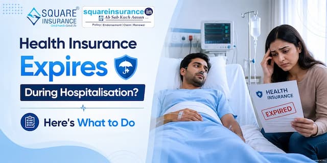 Health Insurance Expires During Hospitalisation? Here's What to Do Health Insurance Expires During Hospitalisation? Here's What to Do