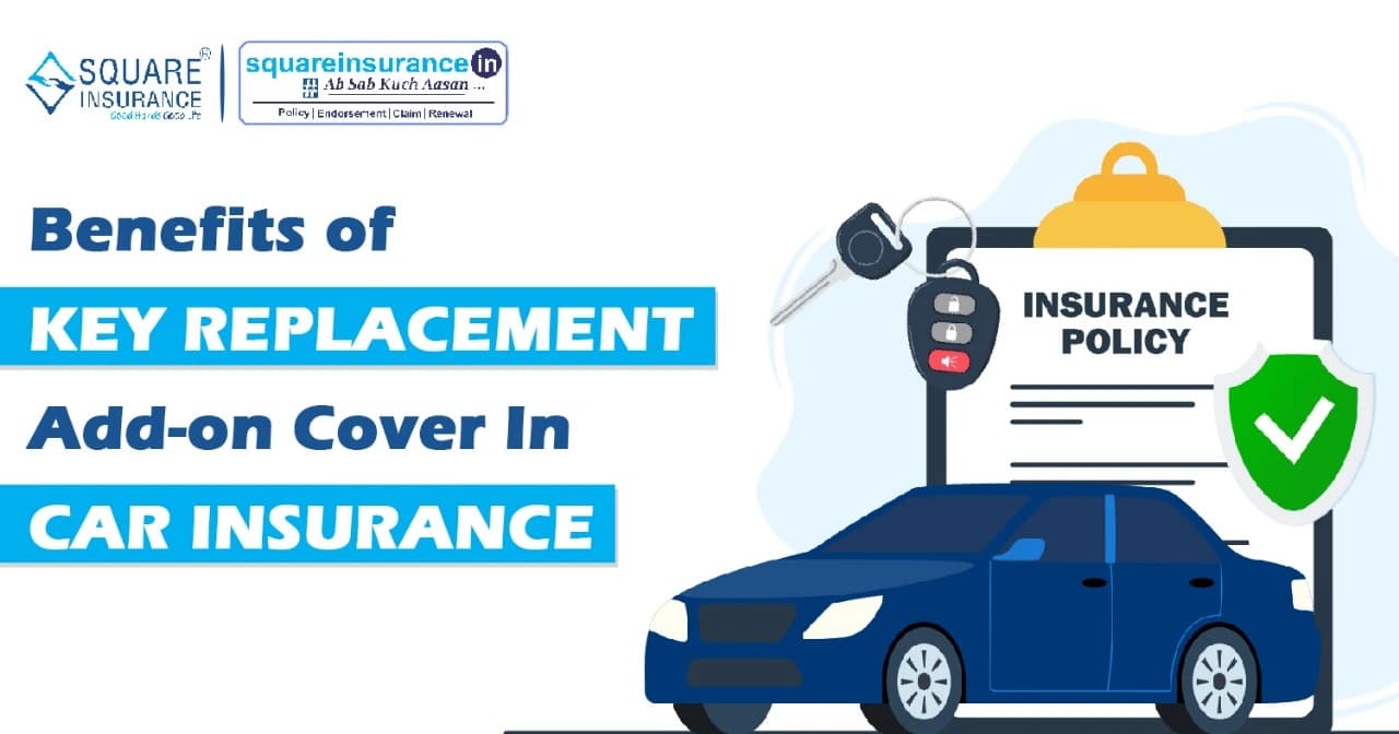 Benefits of key Replacement Add-on Cover in Car Insurance Benefits of key Replacement Add-on Cover in Car Insurance