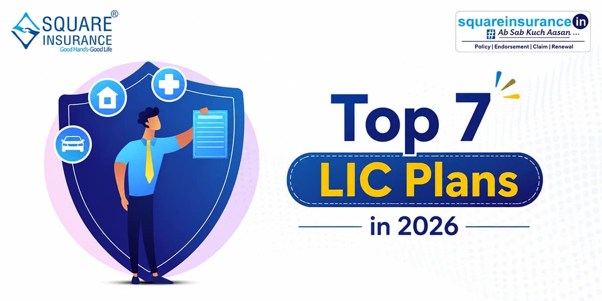 Top 7 LIC Plans in 2026 Top 7 LIC Plans in 2026