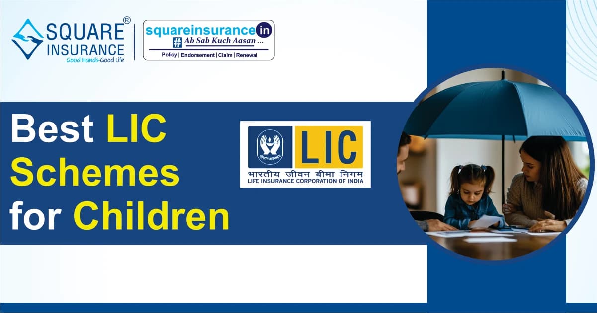 LIC Scheme for Child LIC Scheme for Child