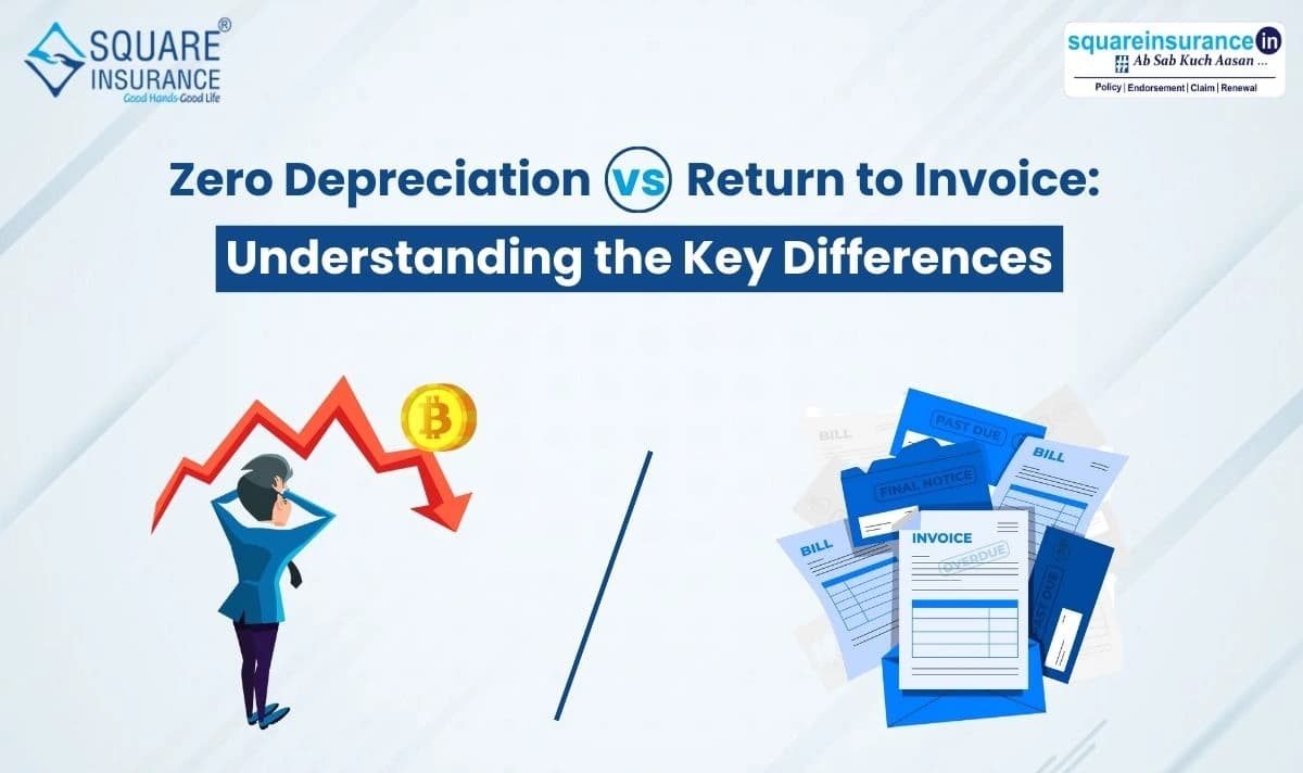 Differences Between Zero Depreciation vs Return to Invoice Differences Between Zero Depreciation vs Return to Invoice