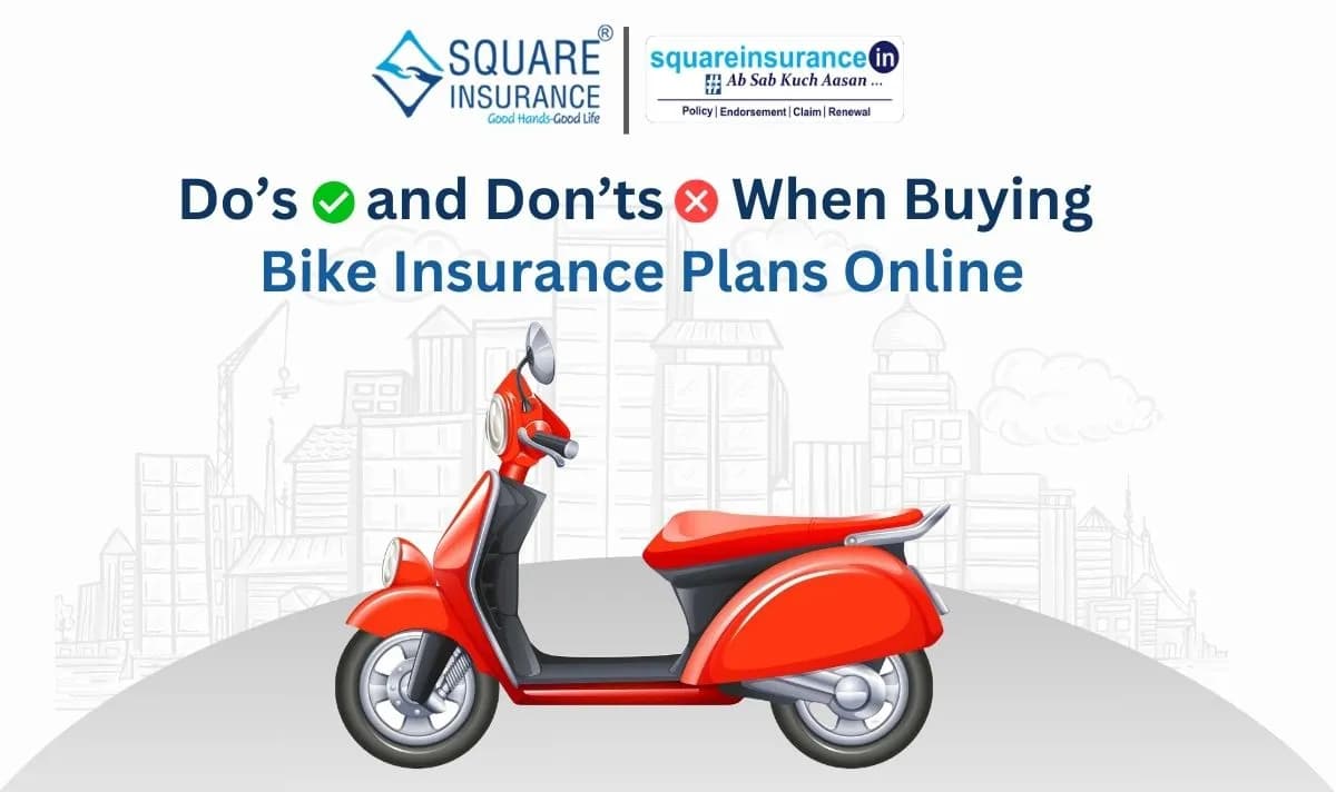 Do’s and Don’ts When Buying Bike Insurance Plans Online Do’s and Don’ts When Buying Bike Insurance Plans Online