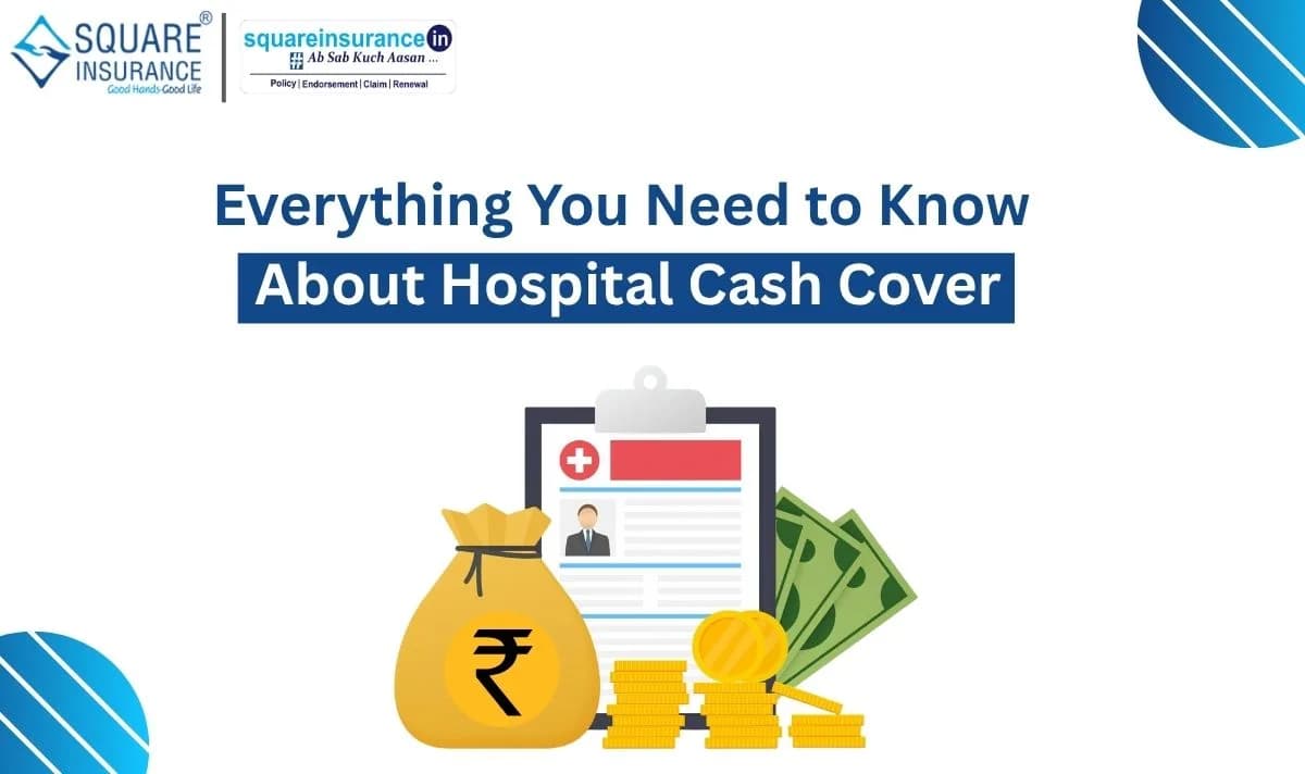 Everything You Need to Know About Hospital Cash Cover Everything You Need to Know About Hospital Cash Cover