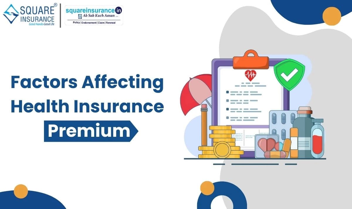 Key Factors that Influence Health Insurance Premium Key Factors that Influence Health Insurance Premium