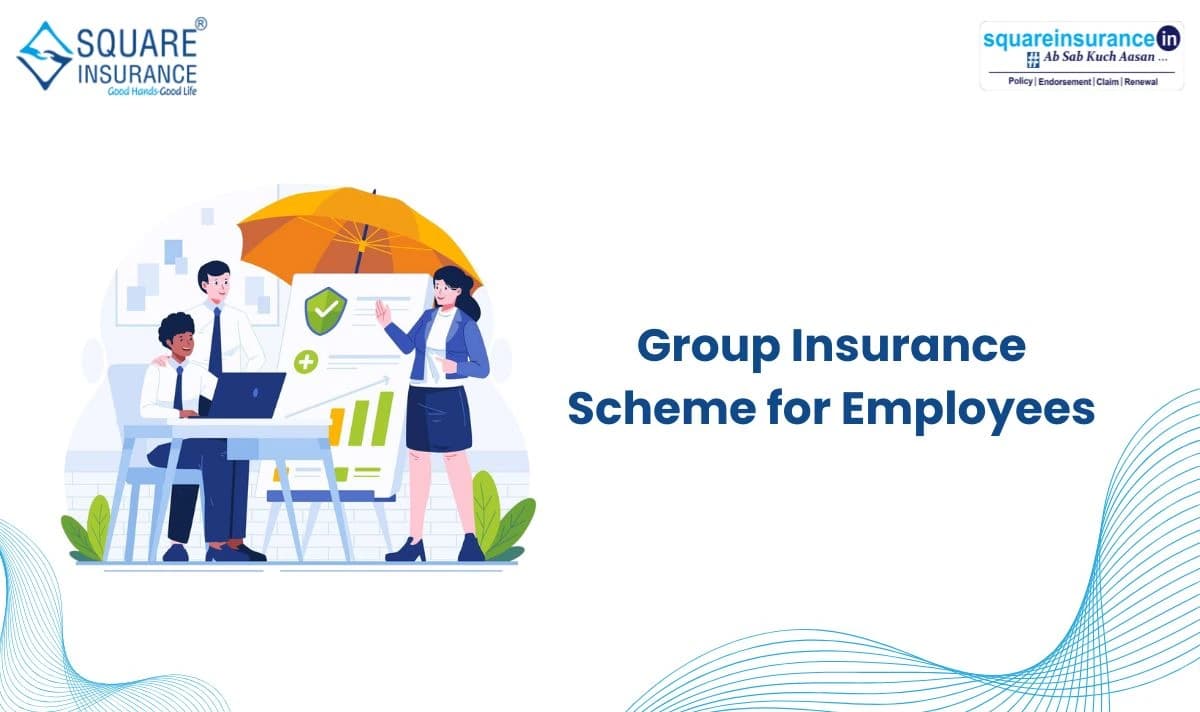 Group Insurance Scheme for Employees Group Insurance Scheme for Employees