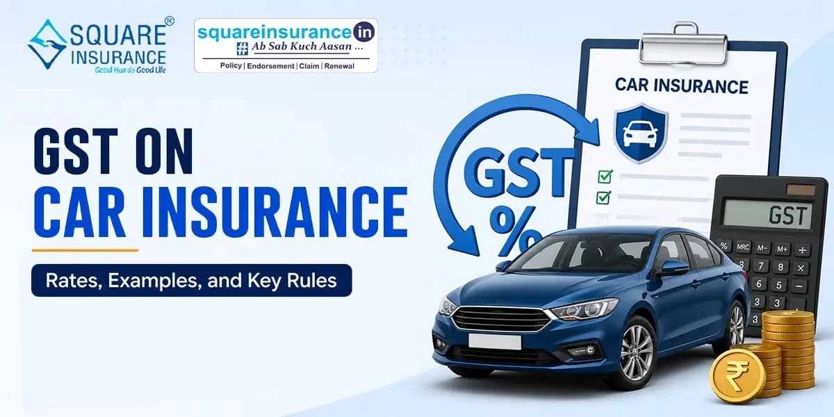 GST on Car Insurance in 2026: Rates, Examples, and Key Rules GST on Car Insurance in 2026: Rates, Examples, and Key Rules