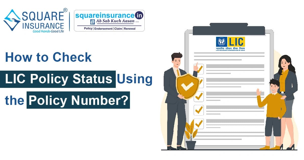 How to Check Your LIC Policy Status Using The Policy Number How to Check Your LIC Policy Status Using The Policy Number