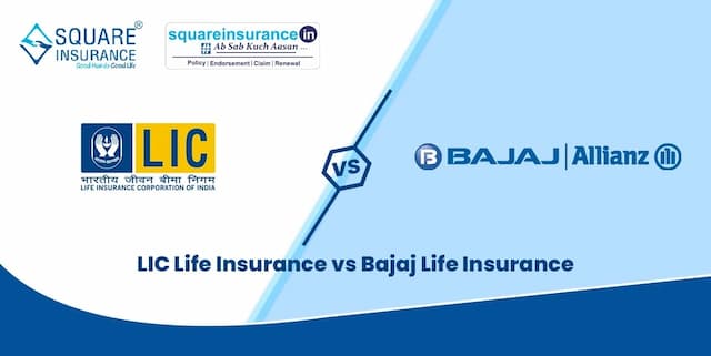 LIC Life Insurance vs Bajaj Life Insurance LIC Life Insurance vs Bajaj Life Insurance
