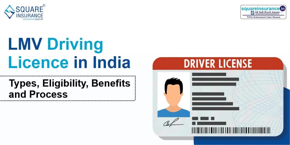 LMV Driving Licence in India: Types, Eligibility, Benefits, and Process LMV Driving Licence in India: Types, Eligibility, Benefits, and Process