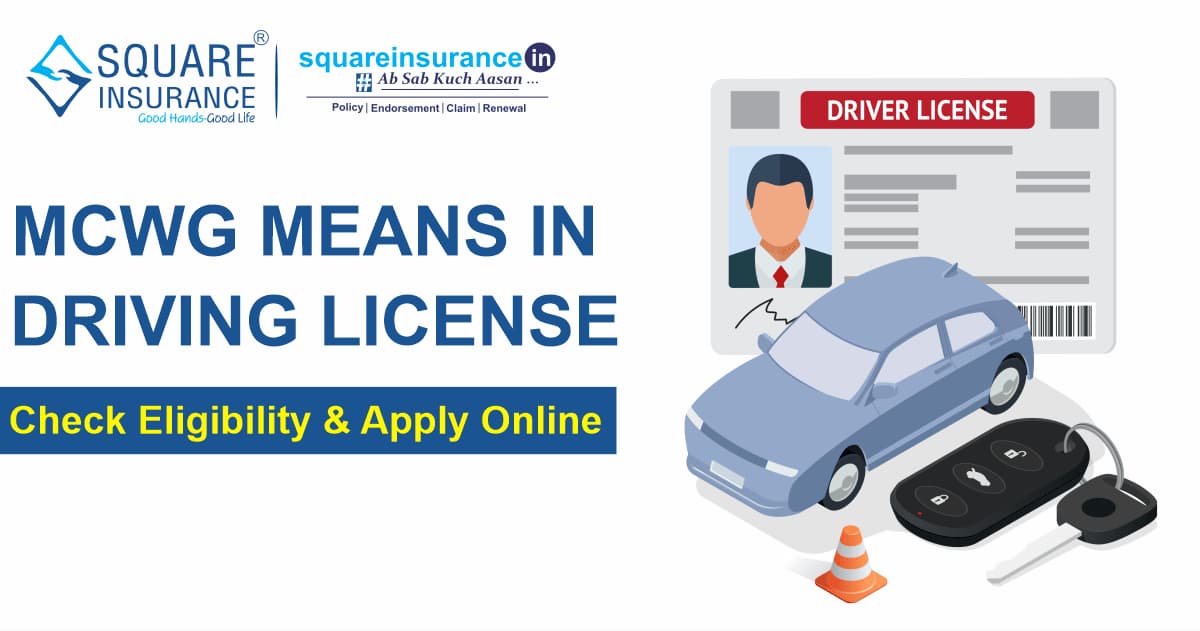 MCWG Means in Driving License - Check Eligibility and Apply Online MCWG Means in Driving License - Check Eligibility and Apply Online