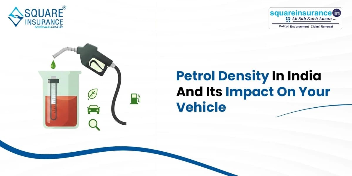 Petrol Density in India and Its Impact on Your Vehicle Petrol Density in India and Its Impact on Your Vehicle