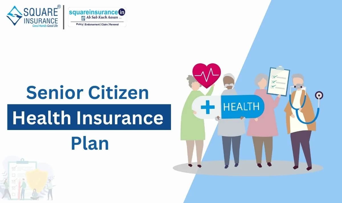 Senior Citizen Health Insurance Plan Senior Citizen Health Insurance Plan