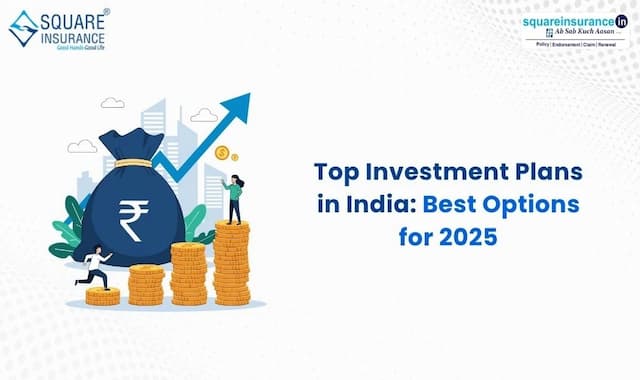 Top Investment Plans in India: Best Options for 2025 Top Investment Plans in India: Best Options for 2025