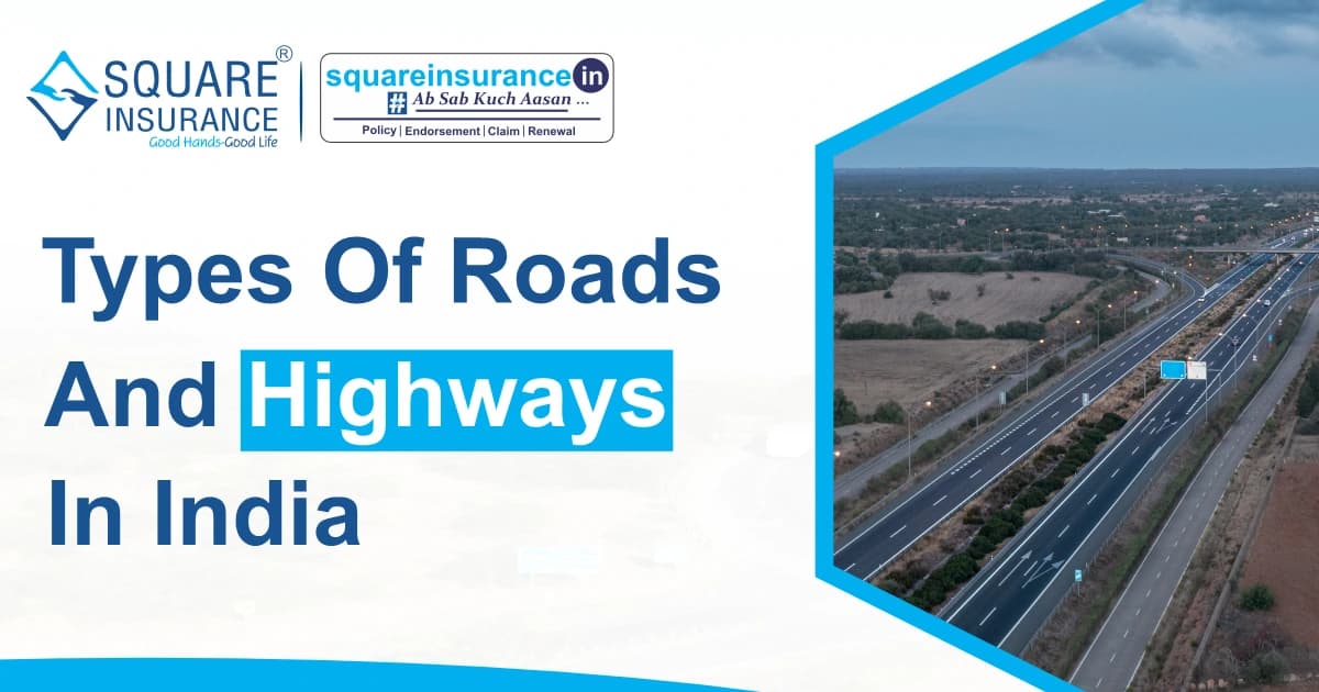 Types of Roads and Highways In India Types of Roads and Highways In India