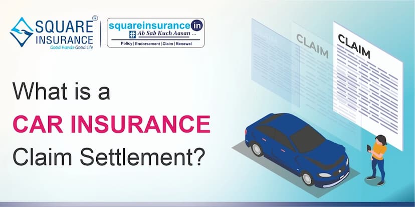 What is a Car Insurance Claim Settlement? What is a Car Insurance Claim Settlement?