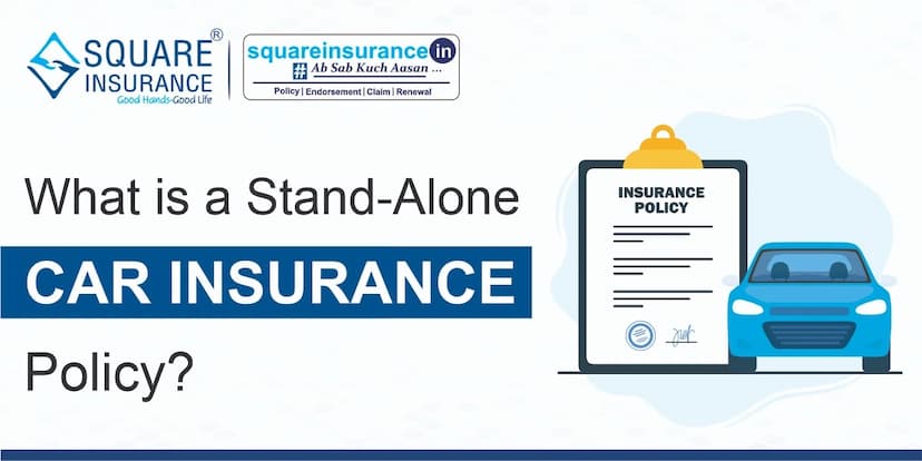 What is a Stand-Alone Car Insurance policy? What is a Stand-Alone Car Insurance policy?