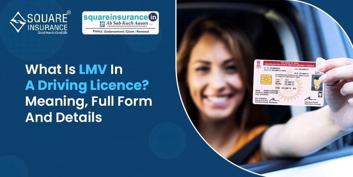 What Is LMV in a Driving Licence? Meaning, Full Form, and Details What Is LMV in a Driving Licence? Meaning, Full Form, and Details