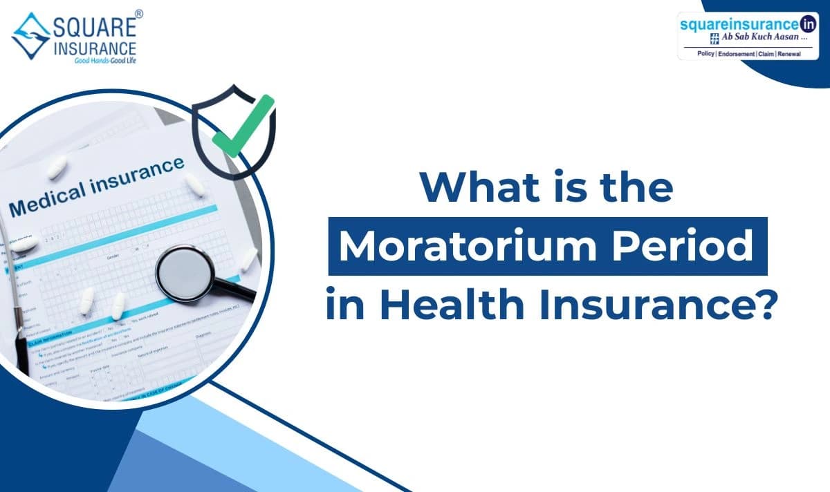 What is the Moratorium Period in Health Insurance What is the Moratorium Period in Health Insurance
