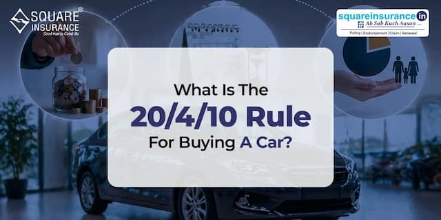 What is the 20/4/10 Rule For Buying a Car? What is the 20/4/10 Rule For Buying a Car?