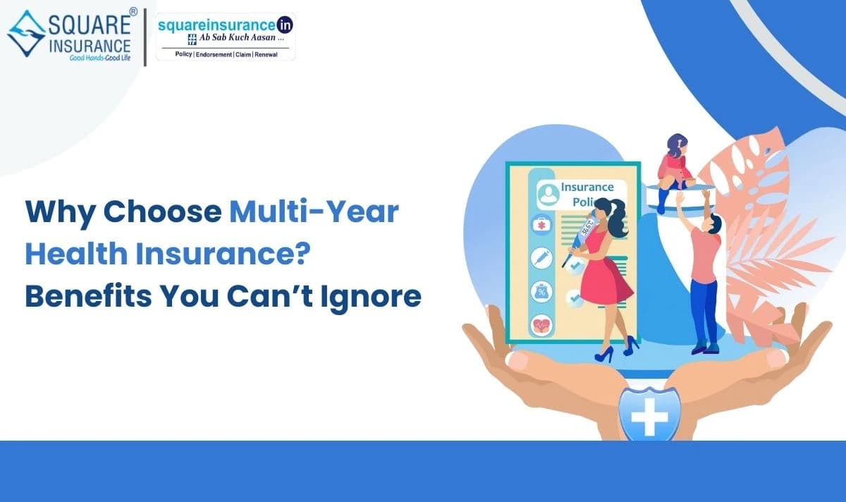 Why Choose Multi-Year Health Insurance Why Choose Multi-Year Health Insurance